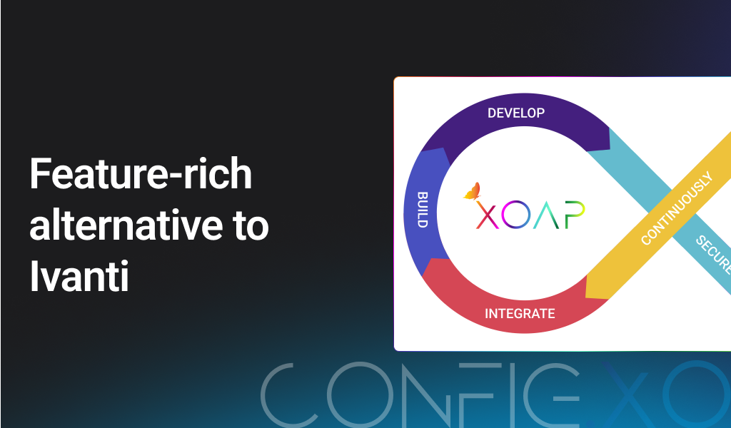 XOAP's config.XO is an alternative to Ivanti products