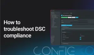 Troubleshoot DSC compliance with XOAP