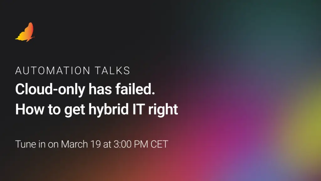 XOAP Automation Talks | Cloud-only has failed. How to get hybrid IT right