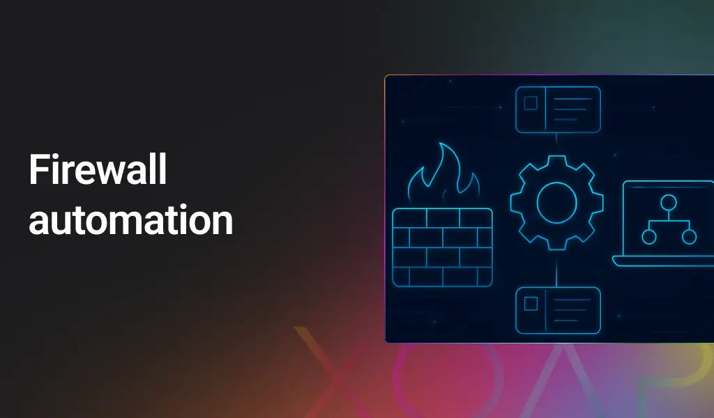 Automate firewall changes with XOAP