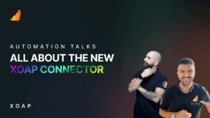 Automation Talks | All about the XOAP Connector