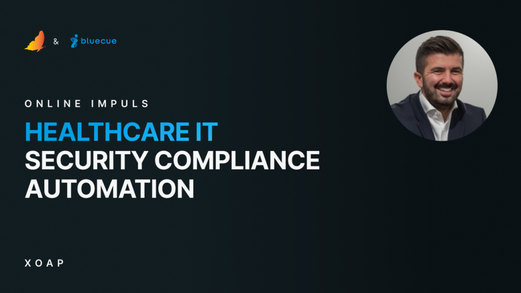 Security compliance automation for IT infrastructures | XOAP & bluecue online event