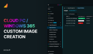 How to create a custom image for Cloud PC/Windows 365 with XOAP